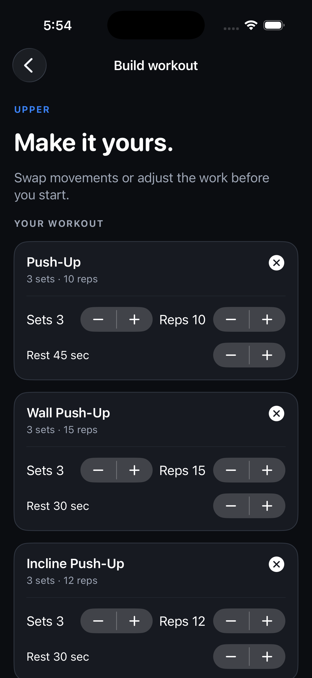Build workout. Adjust sets, reps, and rest. Make it yours.